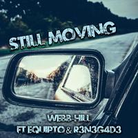 Still Moving (feat. Equipto)