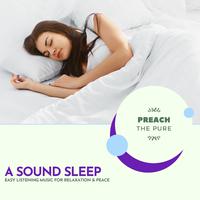 A Sound Sleep - Easy Listening Music For Relaxation & Peace