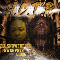 H.C.T.P (feat. Swerv973 & O Dog)