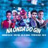 Nel da Gaiola - Na Onda do Gin