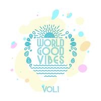 World Good Vibes, Vol. 1