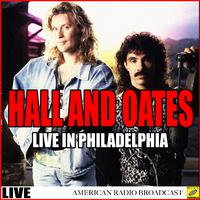 Hall and Oates Live in Philadelphia (Live)