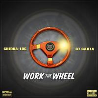 Work the Wheel (feat. GT Garza)