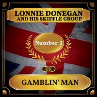 Gamblin' Man (UK Chart Top 40 - No. 1)