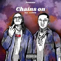 Chains on (feat. R3 DA Chilliman & RONRONTHEPRODUCER)