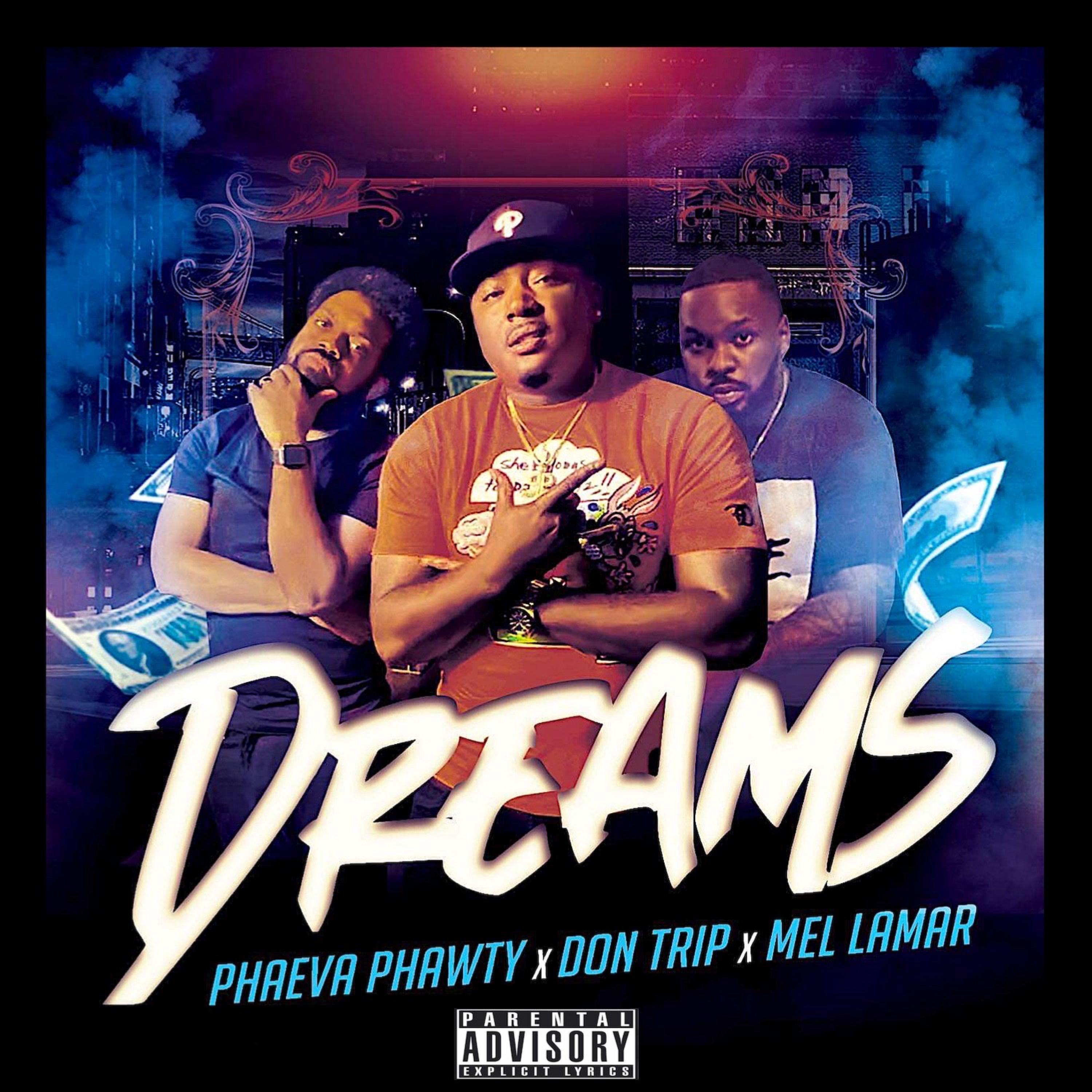 Dreams (feat. Don Trip & Mel Lamar)