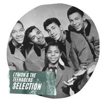 Lymon & The Teenagers Selection