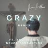 Mac Millon - Crazy (feat. Deuce Fantastick & YNG Bear) (Remix)