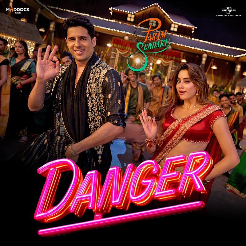 Danger (From "Param Sundari")