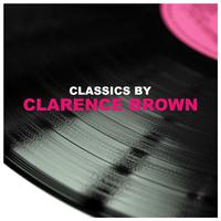 Classics by Clarence Brown