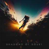 Shadows of Doubt (feat. Alex Boychuk)