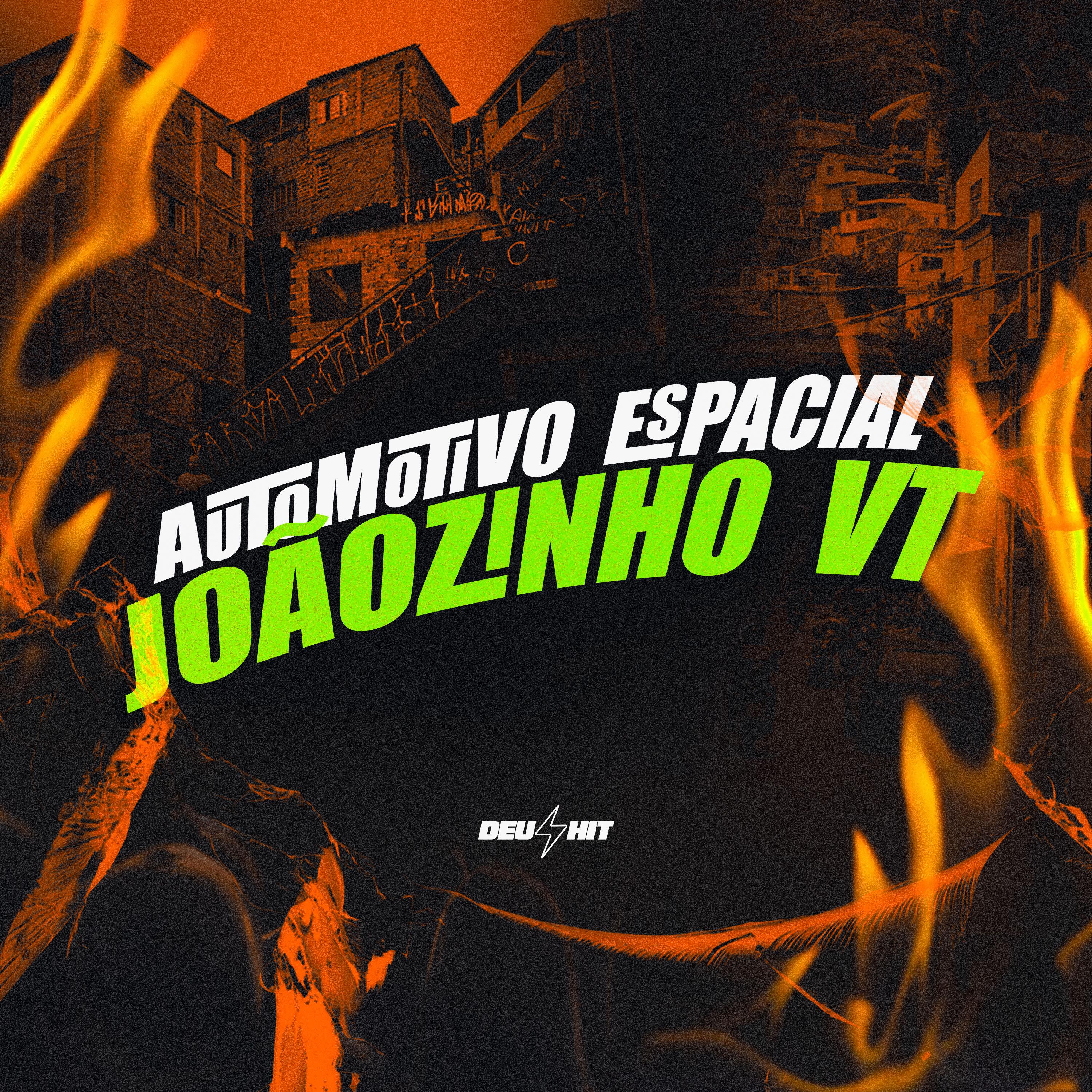 Automotivo Espacial Joãozinho Vt