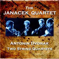 Dvorak: 2 String Quartets