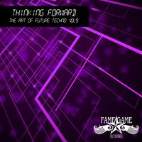 Thinking Forward, Vol. 9 - The Art of Future Techno