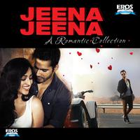 Jeena Jeena - A Romantic Collection