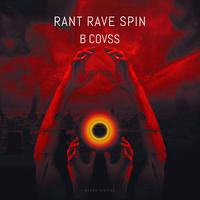 Rant Rave Spin