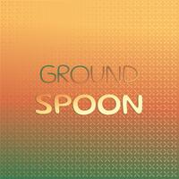 Ground Spoon