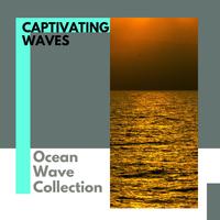 Captivating Waves - Ocean Wave Collection