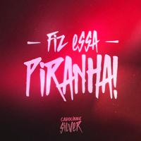 Fiz Essa Piranha