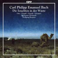 BACH, C.P.E.: Israeliten in der Wuste (Die) [Oratorio] (Brunner)