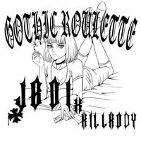 Gothic Roulette (feat. KILLKODY)