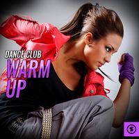 Dance Club Warm Up