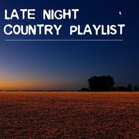 Late Night Country Playlist