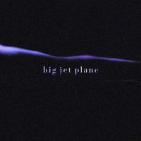 Big Jet Plane