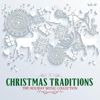 Christmas Traditions: The Holiday Music Collection, Vol. 4