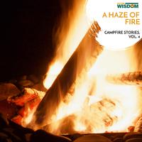 A Haze of Fire - Campfire Stories, Vol. 4