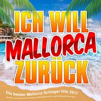 Ich will Mallorca zurück - Die besten Mallorca Schlager Hits 2017