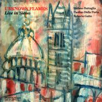 Unknown Flames Live in Siena Vol. 1 & 2