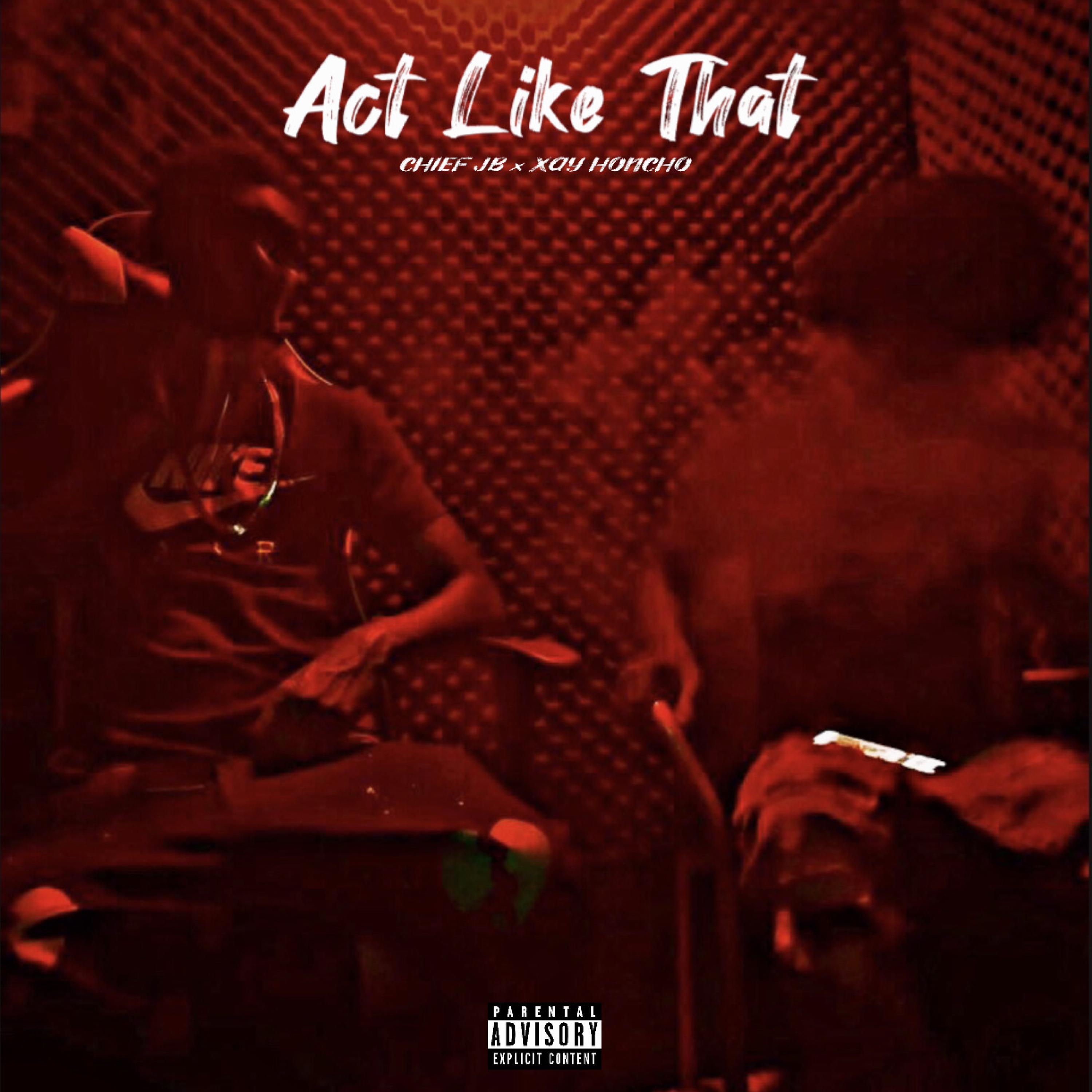 Act Like That (feat. Rych Xay)