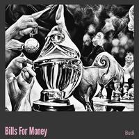 Bills for Money