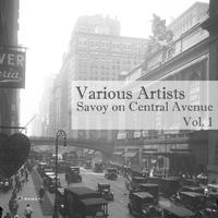 Savoy on Central Avenue, Vol. 1