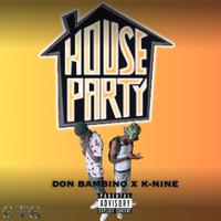 House Party (feat. K-Nine)