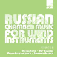 Russian Chamber Music for Wind Instruments, Vol. II