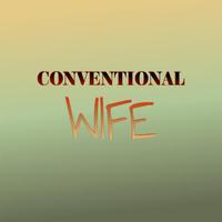 Conventional Wife