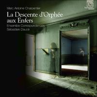 Marc-Antoine Charpentier: La descente d'Orphée aux enfers