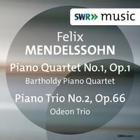 Mendelssohn: Piano Quartet No. 1 & Piano Trio No. 2