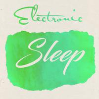 Electronic Sleep