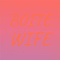 Boite Wife