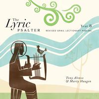 The Lyric Psalter, Year B