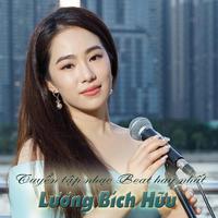 Tuyển tập nhạc Beat hay nhất Lương Bích Hữu