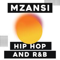 Mzansi Hip Hop and R&B