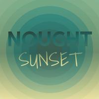 Nought Sunset