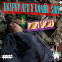 Bobby Bacala (feat. Daniel Son)