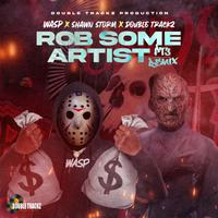 Rob Some Artist, Pt. 3 (Remix)