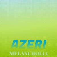 Azeri Melancholia