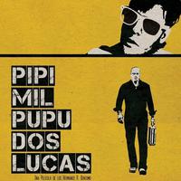 Pipi Mil Pupu Dos Lucas (Original Motion Picture Soundrtrack)